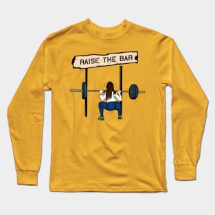 Raise The Bar Long Sleeve T-Shirt